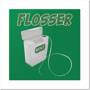 Flosser Posters and Art